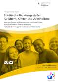 Titelbild der Broschüre: Beratungsstellen für Eltern, Kinder und Jugendliche und Fachstelle für Erziehungsinformation und Elternbriefe Jahresbericht 2023